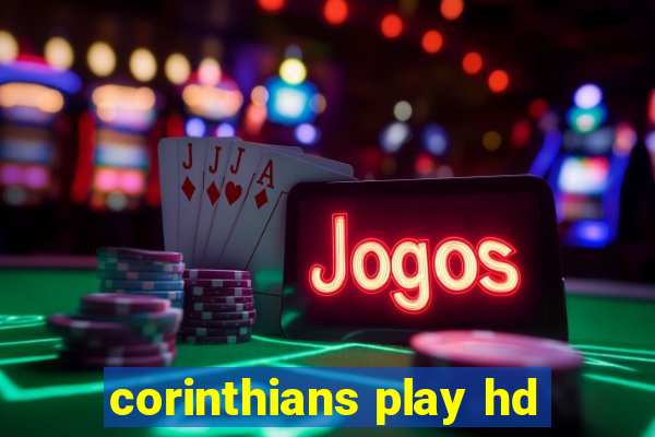 corinthians play hd